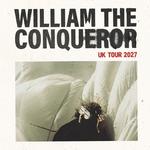 William The Conqueror UK TOUR