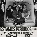 Estamos Perdidos (Ecu) @ Chavalada Sound