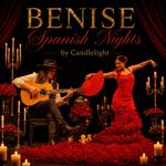 BENISE - Spanish Nights by Candlelight