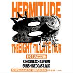 Hermitude - Eight 'Til Late Tour - Sunshine Coast