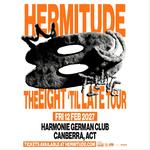 Hermitude - Eight 'Til Late Tour - Canberra