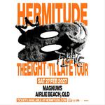 Hermitude - Eight 'Til Late Tour - Airlie Beach