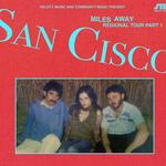 San Cisco - Mile Away Tour 