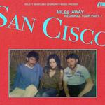 San Cisco - Miles Away Tour