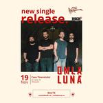 om la lună │ 𝗡𝗲𝘄 𝗦𝗶𝗻𝗴𝗹𝗲 𝗥𝗲𝗹𝗲𝗮𝘀𝗲 ─ Casa Tineretului, Timișoara • 19 Nov