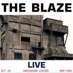 The Blaze Live Show - Knowdown Center, New York
