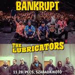 Bankrupt | The Lubricators // Pécs, Szabadkikötő