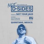 Not D-Sides presents: Not Your Jaus at Simon Club Social