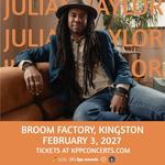 KPP Concerts presents JULIAN TAYLOR live at the Broom Factory on February 3!