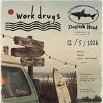 An Evening With Work Drugs