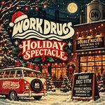Work Drugs Holiday Spectacle 16