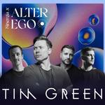 Alter Ego VI Presents Tim Green