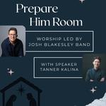 "Prepare Him Room" Advent Tour