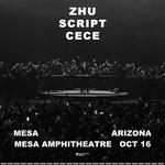 ZHU, SCRIPT, CECE @ Mesa Amp