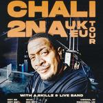 CHALI 2NA UK/EU Tour
