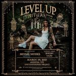 LEVEL UP - The Ritual Tour - Austin