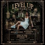 LEVEL UP - The Ritual Tour - Montreal