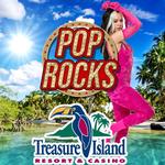 Pop Rocks at Treasure Island Resort & Casino