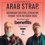 BENEFITS supporting ARAB STRAP in STOCKTON-ON-TEES