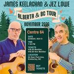 James Keelaghan and Jez Lowe