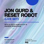 Jon Gurd & Reset Robot LIVE