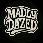 Madly Dazed