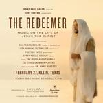 The Redeemer: Music on the Life of Jesus the Christ