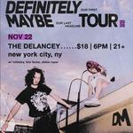 DEFINITELY MAYBE HEADLINE TOUR IN NEW YORK CITY @ THE DELANCEY