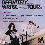 DEFINITELY MAYBE HEADLINE TOUR IN MILWAUKEE @ FALCON BOWL