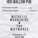 The Waymores (ATL, GA) + Michelle Moonshine & Co. at Hog Wallow Pub
