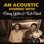 Danny Golden and Rob Baird at Acoustic Music Works 