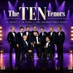 Ten Voices ⭐ 30 Years ⭐ One Unforgettable Night