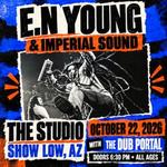 E.N Young & Imperial Sound at The Studio • Show Low