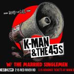 K-Man & The 45s - Thunder Bay - Black Pirates Pub (All-Ages)