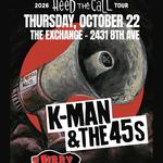 K-Man & The 45s - Regina - The Exchange