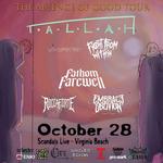 The Absence of Good Tour ft Tallah, Fight From Within, Fathom Farewell