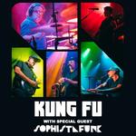 Kung Fu w/ Sophistafunk