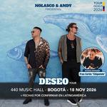 Nolasco & Andy en Bogotá – Deseo Tour 2026