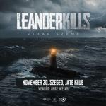 LEANDER KILLS - Szeged / JATE Klub - vendég: Here We Are