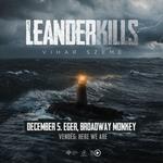 LEANDER KILLS - Eger / Broadway Monkey - vendég: Here We Are