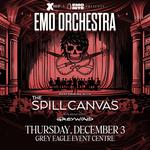 X92.9 & Emo Nite Presents: Emo Orchestra with The Spill Canvas and special guests Greywind