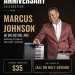 Marcus Johnson's 179th Anniversary FLO Experience — Live at Big Bethel AME