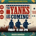 The Yanks Are Coming! Craig Wayne Boyd, Aaron Nichols, Dan Smalley