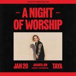 TAYA: A Night Of Worship