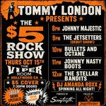 Tommy London Presents: the $5 Rock Show