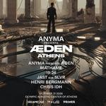 Anyma presents ÆDEN ATHENS