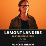 Lamont Landers at The Princess Theatre - Decatur, AL