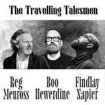 Reg Meuross, Boo Hewerdine & FindlayNapier: The Travelling Talesmen