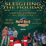 Hard Rock Cafe Bristol - Sleighing the Holiday w. Larry Keel Experience & Big Daddy Love