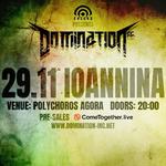 DOMINATION INC LIVE ΙΩΑΝΝΙΝΑ // 29.11.2026 // ΠΟΛΥΧΩΡΟΣ ΑΓΟΡΑ